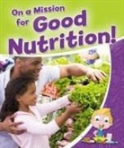 Rebecca Sjonger - On a Mission for Good Nutrition!
