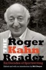 Roger Kahn, Roger/ Dwyre Kahn, Bill Dwyre - Roger Kahn Reader