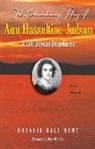 Rosalie Hunt, Rosalie Hall Hunt - The Extraordinary Story of Ann Hasseltine Judson
