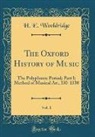 H. E. Wooldridge - The Oxford History of Music, Vol. 1