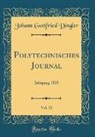 Johann Gottfried Dingler - Polytechnisches Journal, Vol. 11