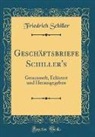 Friedrich Schiller - Geschäftsbriefe Schiller's