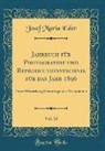 Josef Maria Eder - Jahrbuch für Photographie und Reproductionstechnik für das Jahr 1896, Vol. 10