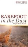 Brian Wren, Brian A. Wren - Barefoot in the Dust