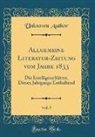 Unknown Author - Allgemeine Literatur-Zeitung vom Jahre 1833, Vol. 5