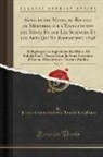 France Commission Des Annales Des Mines - Annales des Mines, ou Recueil de Mémoires sur l'Exploitation des Mines Et sur Lès Sciences Et les Arts Qui S'y Rapportent, 1848, Vol. 13