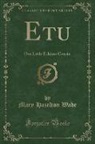Mary Hazelton Wade - Etu