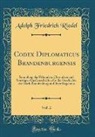 Adolph Friedrich Riedel - Codex Diplomaticus Brandenburgensis, Vol. 2