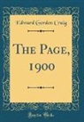 Edward Gordon Craig - The Page, 1900 (Classic Reprint)