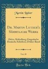 Martin Luther - Dr. Martin Luther's Sämmtliche Werke, Vol. 35