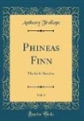Anthony Trollope - Phineas Finn, Vol. 3