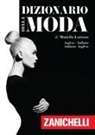 Mariella Lorusso - Dizionario della moda. Inglese-Italiano, Italiano-Inglese