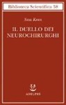 Sam Kean - Il duello dei neurochirurghi
