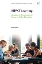 Clarence Maybee, Clarence (Information Literacy Specialist Maybee, Clarence (Information Literacy Specialist and Associate Professor Maybee - Impact Learning