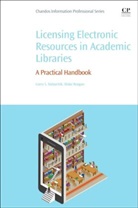 Corey S. Halaychik, Corey S Halaychik, Corey S. Halaychik, Corey S. (Assistant Professor and Elect Halaychik, Corey S. (Assistant Professor and Electronic Resources Specialist Halaychik, Blake Reagan... - Licensing Electronic Resources in Academic Libraries
