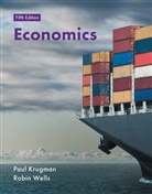 Pau Krugman, Paul Krugman, Robin Wells - Economics 5th Edition