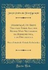 Joseph Pedro da Transfiguração - Dissertaçaõ, Ou Breve Tractado Sobre Algumas Regras Mais Necessarias da Hermeneutica, e da Diplomatica