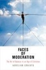 Aurelian Craiutu - Faces of Moderation