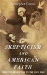 Christopher Grasso, Christopher (Professor of History Grasso, Grasso Christopher - Skepticism and American Faith