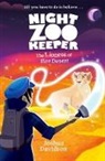 Giles Clare, Joshua Davidson, Buzz Burman - Night Zookeeper : The Lioness of Fire Desert