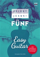 Klaus Göttler, Klau Göttler, Klaus Göttler - Feiert Jesus! 5 - Easy Guitar. Tl.5