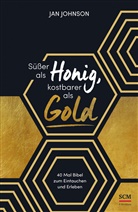 Jan Johnson, Johnson  Jan - Süßer als Honig, kostbarer als Gold