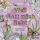 Anne-Lara Kunz, Kunz  Anne Lara - Weil Gott mich liebt!