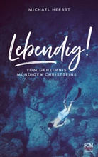 Michael Herbst, Herbst  Michael - Lebendig!