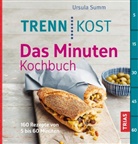 Ursula Summ - Trennkost - Das Minuten-Kochbuch