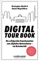 Christophe Rheidt, Christopher Rheidt, Daniel Wagenführer - Digital Tour Book