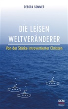 Debora Sommer, Debora (Dr.) Sommer - Die leisen Weltveränderer