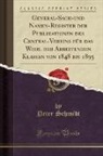 Peter Schmidt - General-Sach-und Namen-Register der Publikationen des Central-Vereins für das Wohl der Arbeitenden Klassen von 1848 bis 1895 (Classic Reprint)