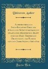 Unknown Author - Alphabethisches Sach-Register Über das Königlich Württembergische Staats-und Regierungs-Blatt und die Dazu Gehörigen Ordnungen und Edikte von den Jahrgängen 1806-1820 (Classic Reprint)