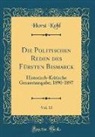 Horst Kohl - Die Politischen Reden des Fürsten Bismarck, Vol. 13