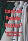 Paul J. Cordes, Paul Josef Cordes - Laien als Pseudo-Priester?