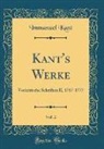 Immanuel Kant - Kant's Werke, Vol. 2