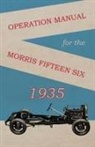 Anon. - Operation Manual for the Morris Fifteen Six