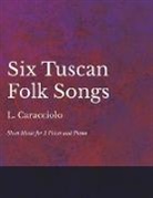 L. Caracciolo - 6 Tuscan Folk Songs - Sheet Music for 2 Voices and Piano