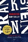 Mary Wollstonecraft Shelley, Mary Wollstonecraft . . . [et al. Shelley - Frankenstein : edición anotada para científicos, creadores y curiosos en general