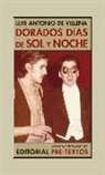 Luis Antonio De Villena - Dorados días de sol y noche : memorias II