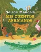Nelson Mandela - Mis cuentos africanos