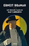 Ernest Bramah - Los mejores casos de Max Carrados