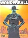 Fred Duval, Jean-Pierre Pécau, Colin Wilson - Wonderball 3, El Sheriff