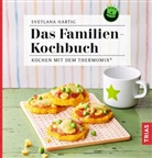 Svetlana Hartig - Das Familien-Kochbuch
