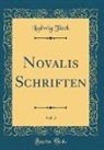 Ludwig Tieck - Novalis Schriften, Vol. 3 (Classic Reprint)