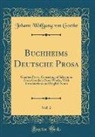 Johann Wolfgang von Goethe - Buchheims Deutsche Prosa, Vol. 2