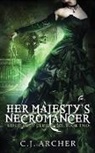 C J Archer, C. J. Archer - Her Majesty's Necromancer