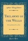 Arthur Wing Pinero - Trelawny of the Wells