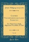 Johann Wolfgang von Goethe - Goethes Naturwissenschaftliche Schriften, Vol. 12