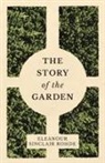 Eleanour Sinclair Rohde - The Story of the Garden